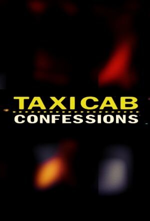 Taxicab Confessions ne zaman