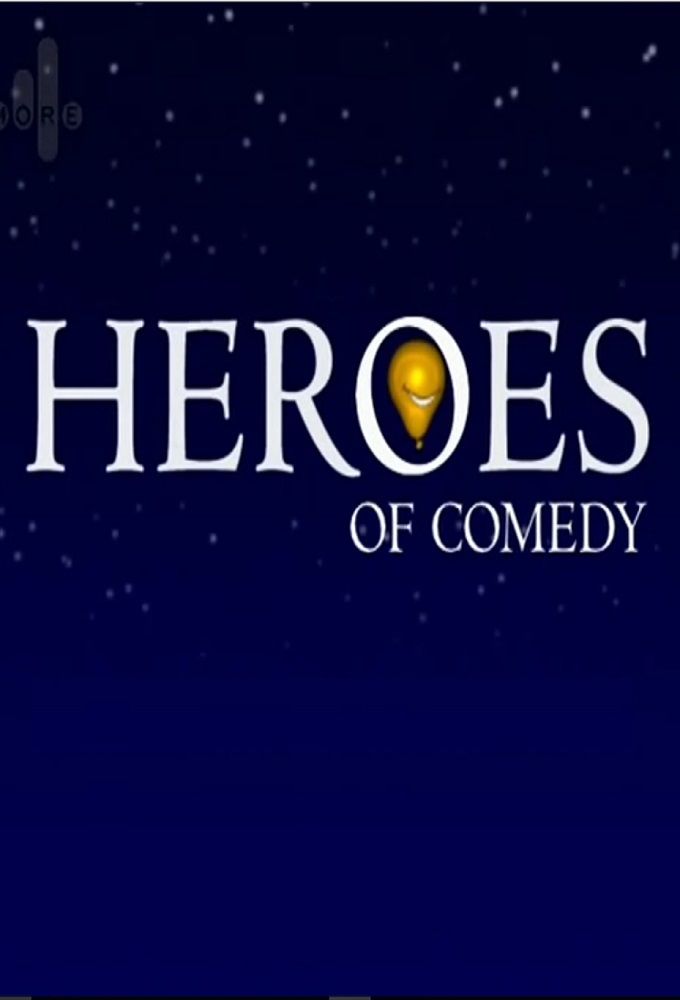 Heroes of Comedy ne zaman