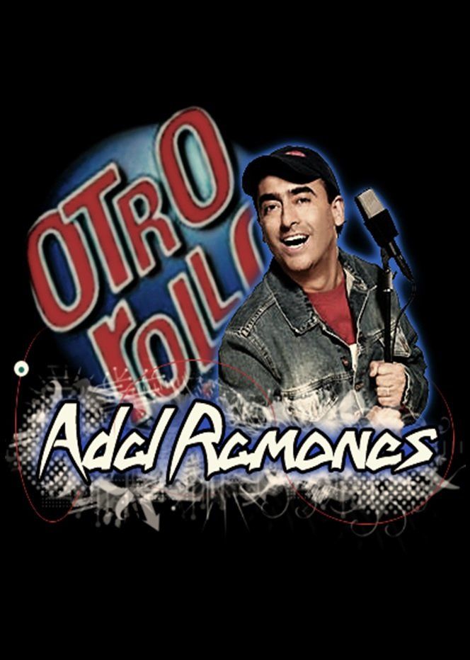 Otro rollo con: Adal Ramones ne zaman