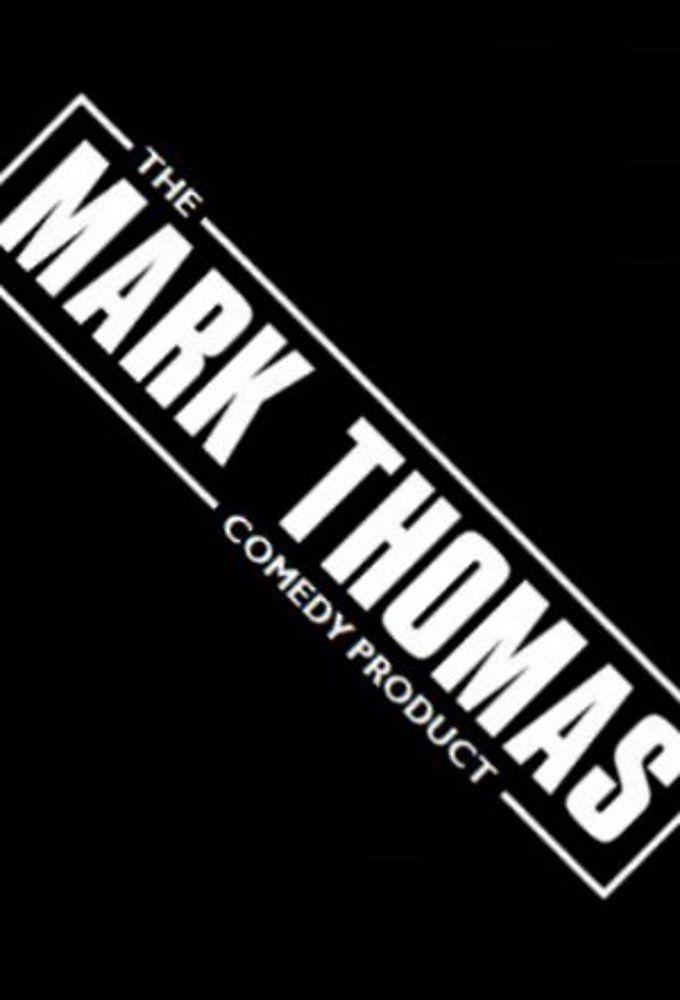 The Mark Thomas Comedy Product ne zaman
