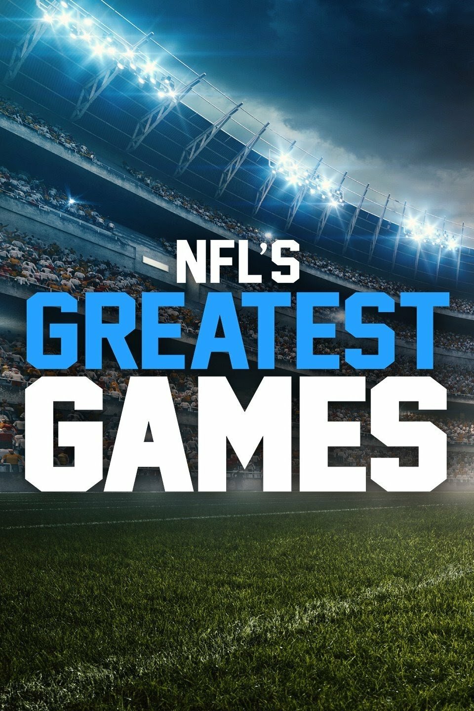 NFL's Greatest Games ne zaman