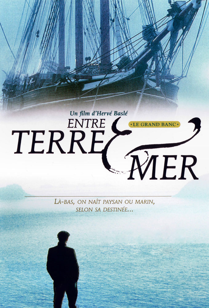 Entre terre et mer ne zaman