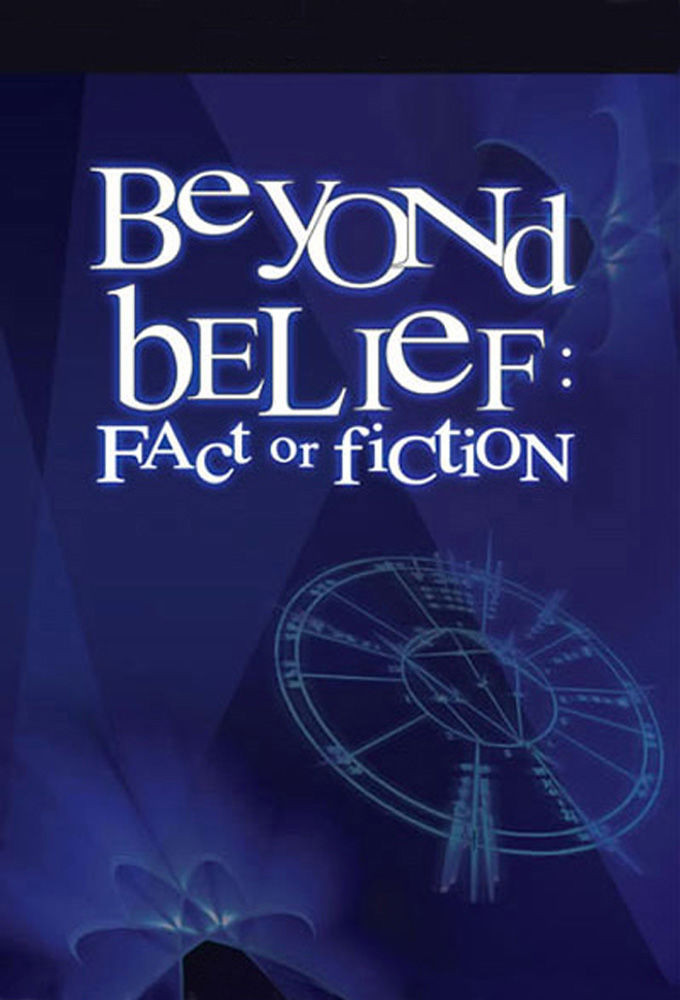 Beyond Belief: Fact or Fiction ne zaman