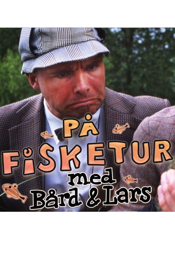 På Fisketur Med Bård og Lars ne zaman