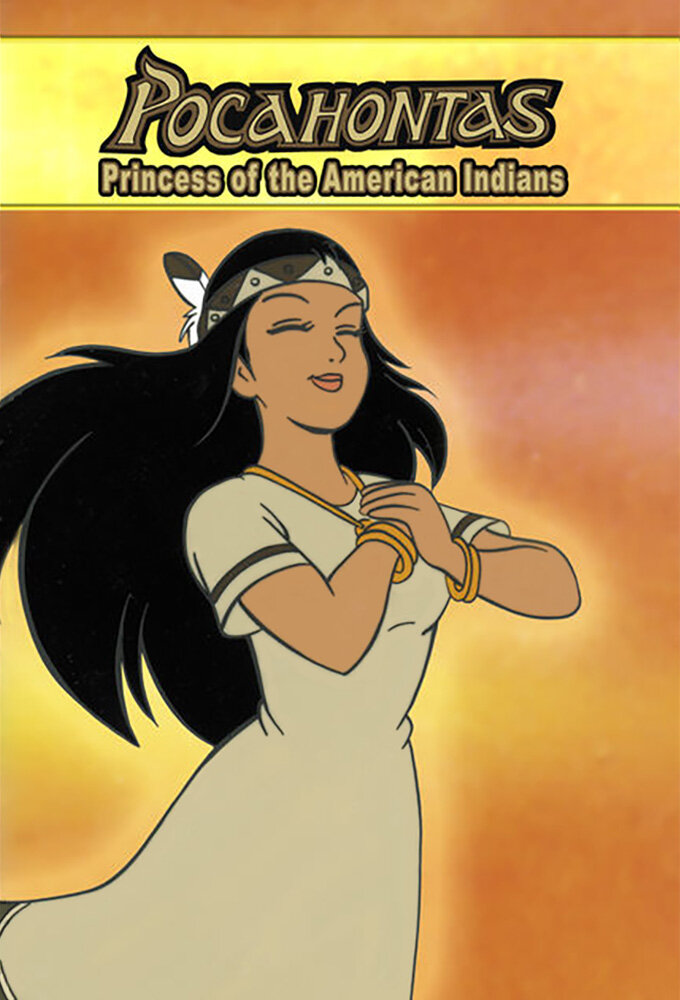 Pocahontas: Princess of the American Indians ne zaman