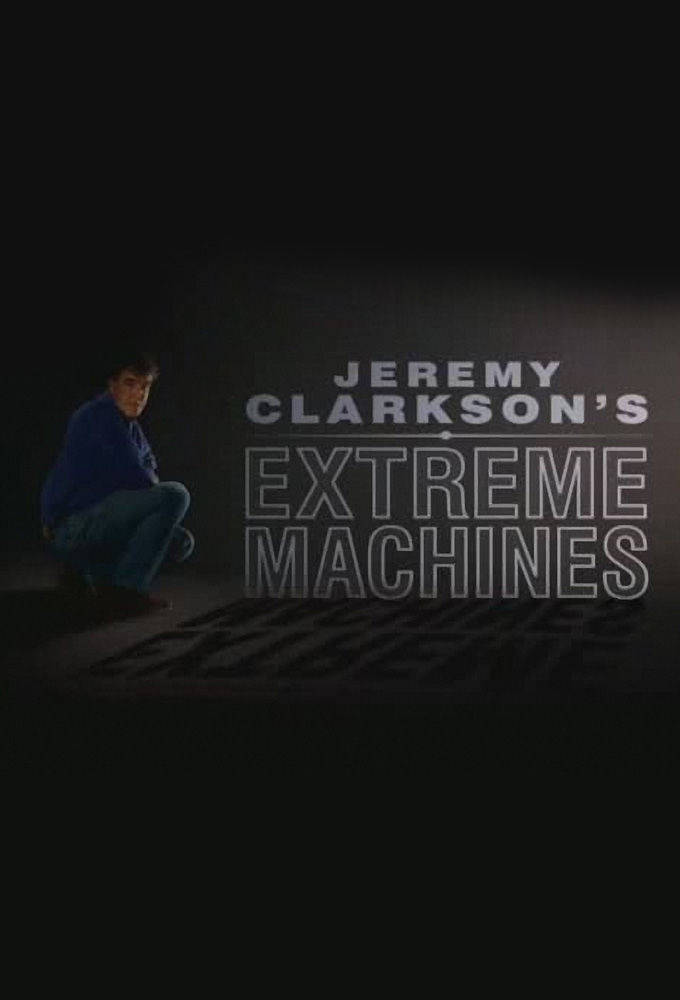 Extreme Machines ne zaman