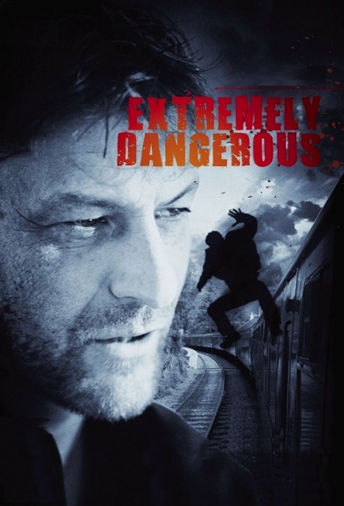 Extremely Dangerous ne zaman