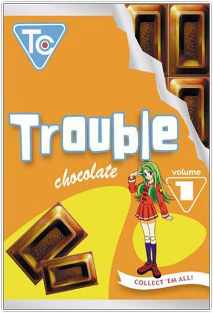 Trouble Chocolate ne zaman