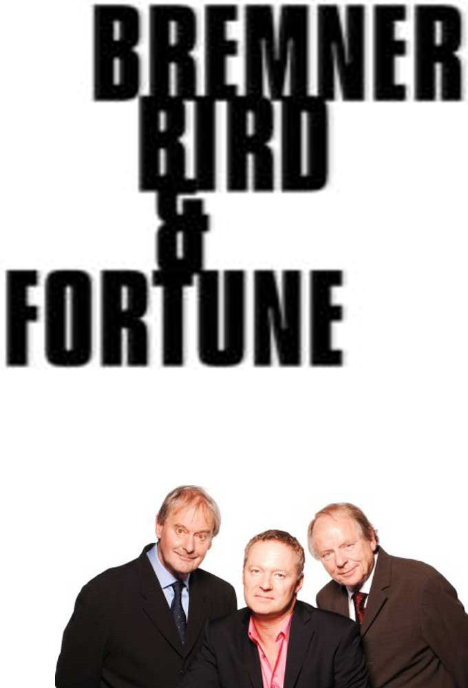 Bremner, Bird and Fortune ne zaman