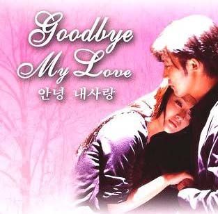 Goodbye My Love ne zaman