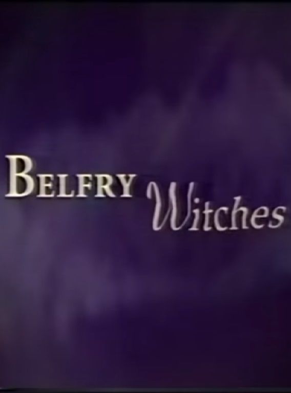 Belfry Witches ne zaman