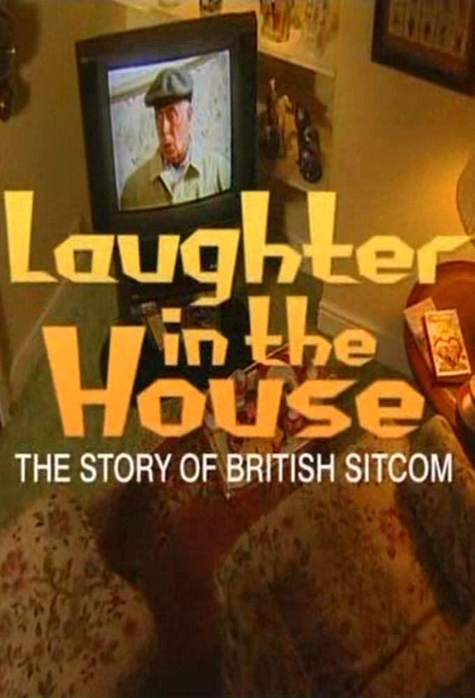 Laughter in the House: The Story of British Sitcom ne zaman