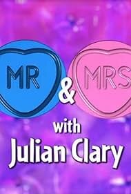 Mr & Mrs with Julian Clary ne zaman