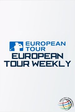 European Tour Weekly ne zaman