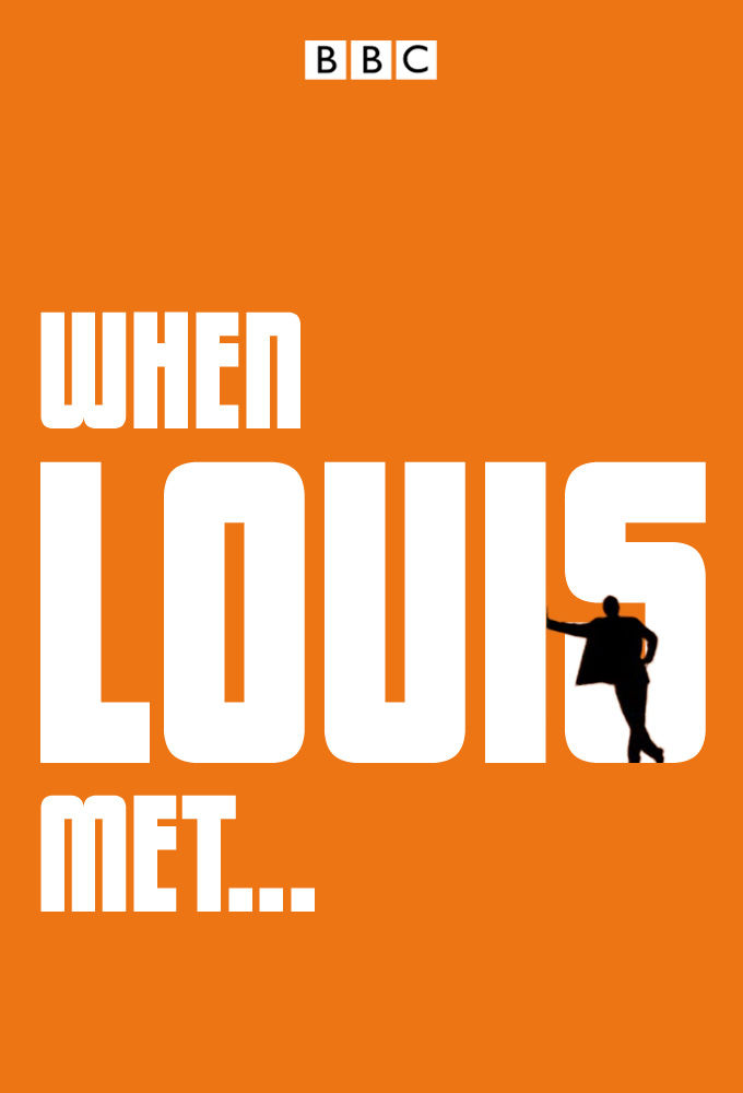 When Louis Met... ne zaman