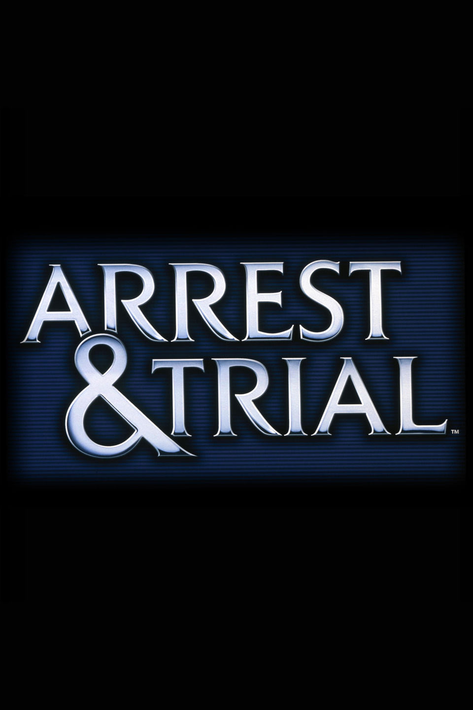 Arrest & Trial ne zaman