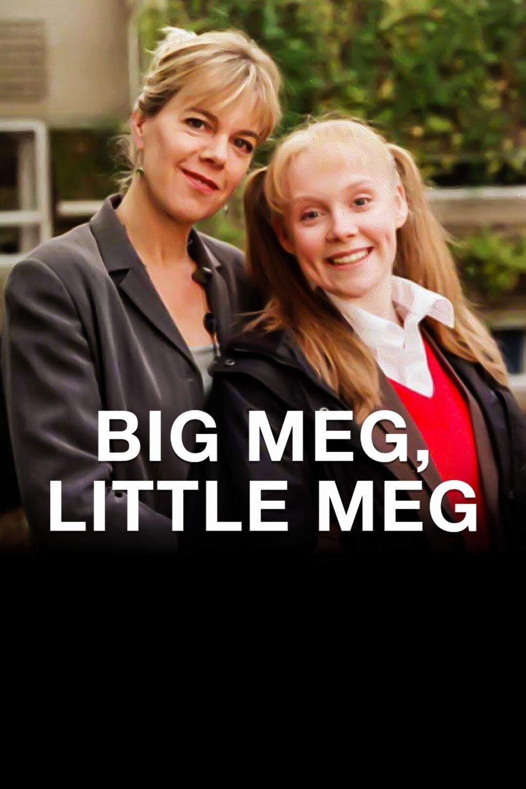 Big Meg, Little Meg ne zaman