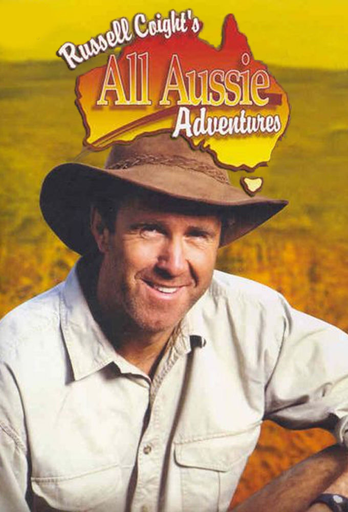 Russell Coight's All Aussie Adventures ne zaman