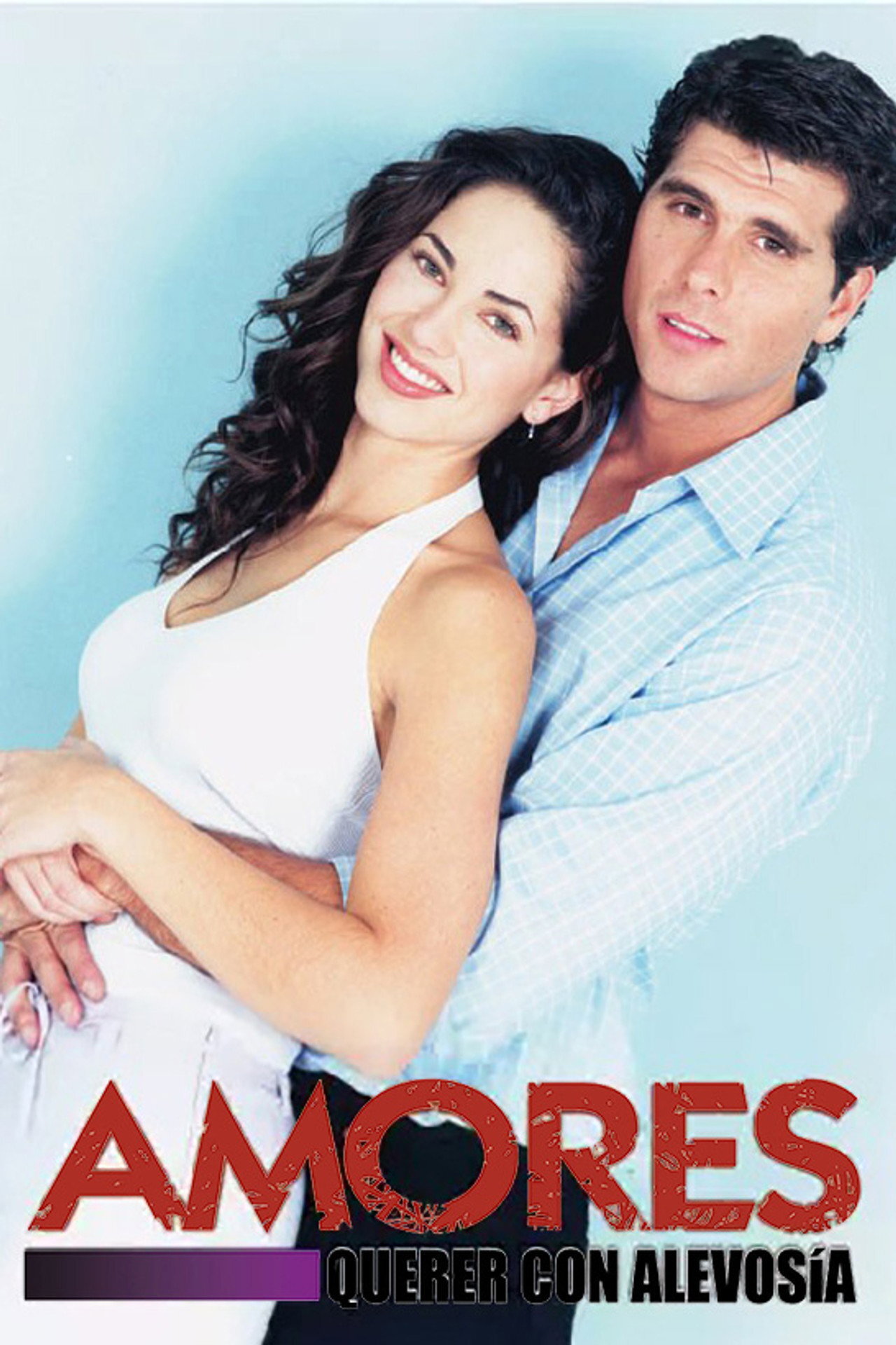 Amores querer con alevosía ne zaman