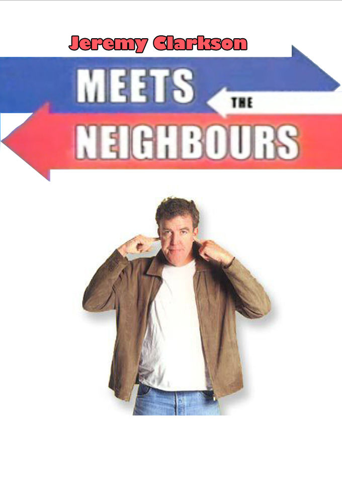 Jeremy Clarkson Meets the Neighbours ne zaman