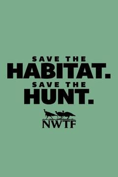 Save the Habitat. Save the Hunt. ne zaman