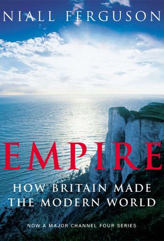 Empire: How Britain Made the Modern World ne zaman