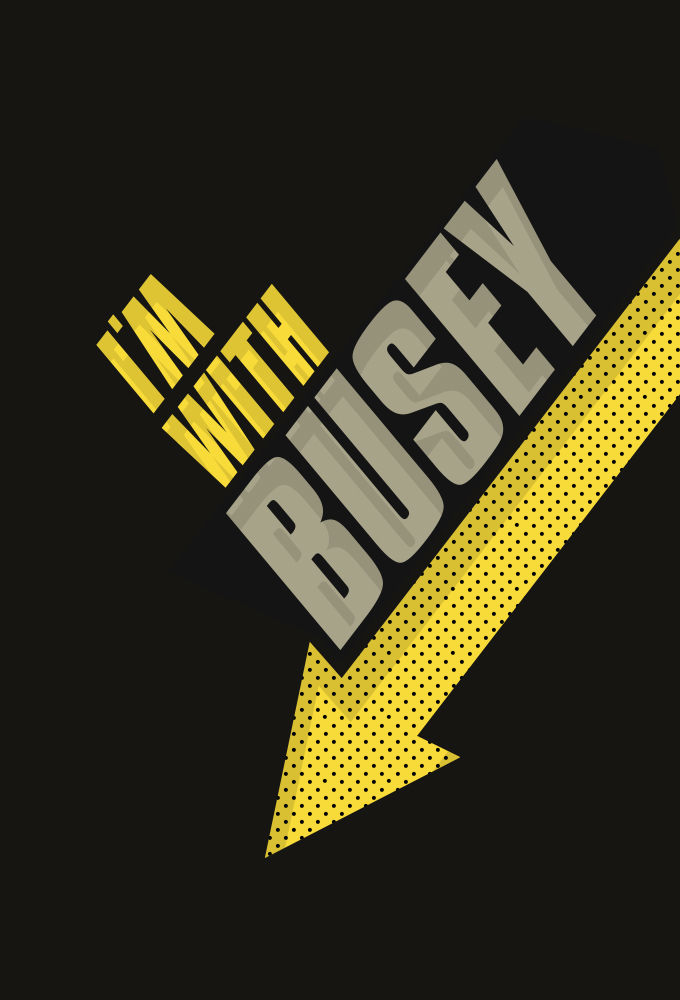 I'm with Busey ne zaman