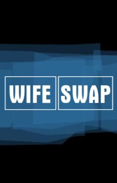 Wife Swap ne zaman