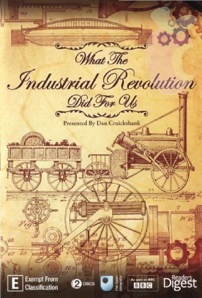 What the Industrial Revolution Did for Us ne zaman