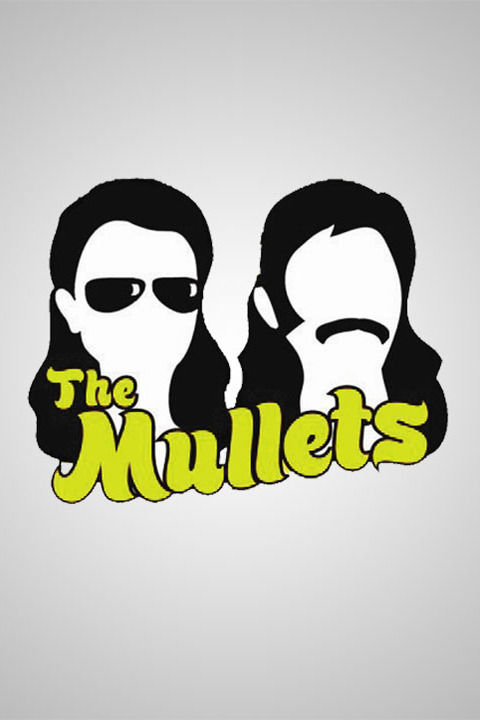 The Mullets ne zaman