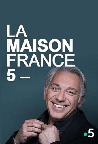La Maison France 5 ne zaman