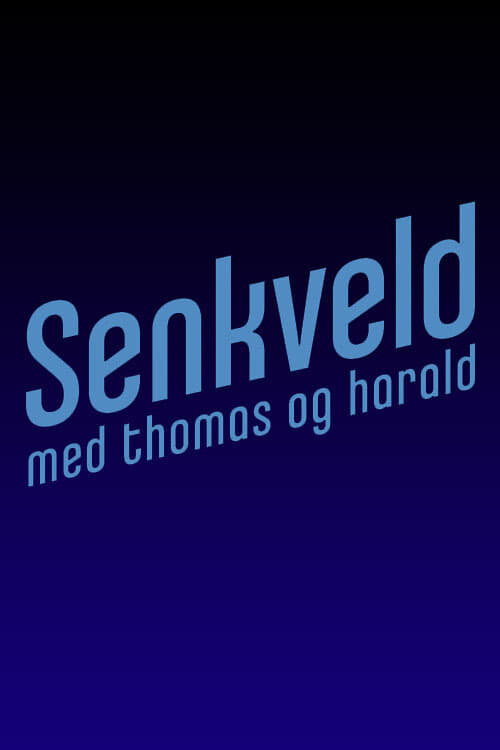 Senkveld med Thomas og Harald ne zaman