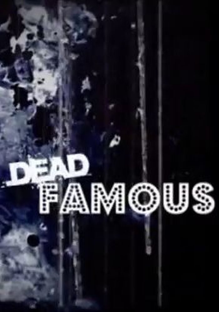 Dead Famous ne zaman