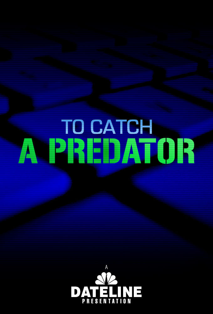 To Catch a Predator ne zaman
