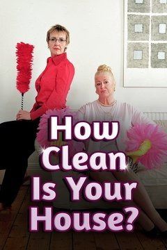 How Clean Is Your House? ne zaman