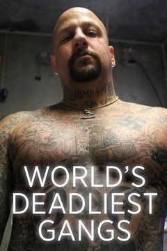 World's Deadliest Gangs ne zaman