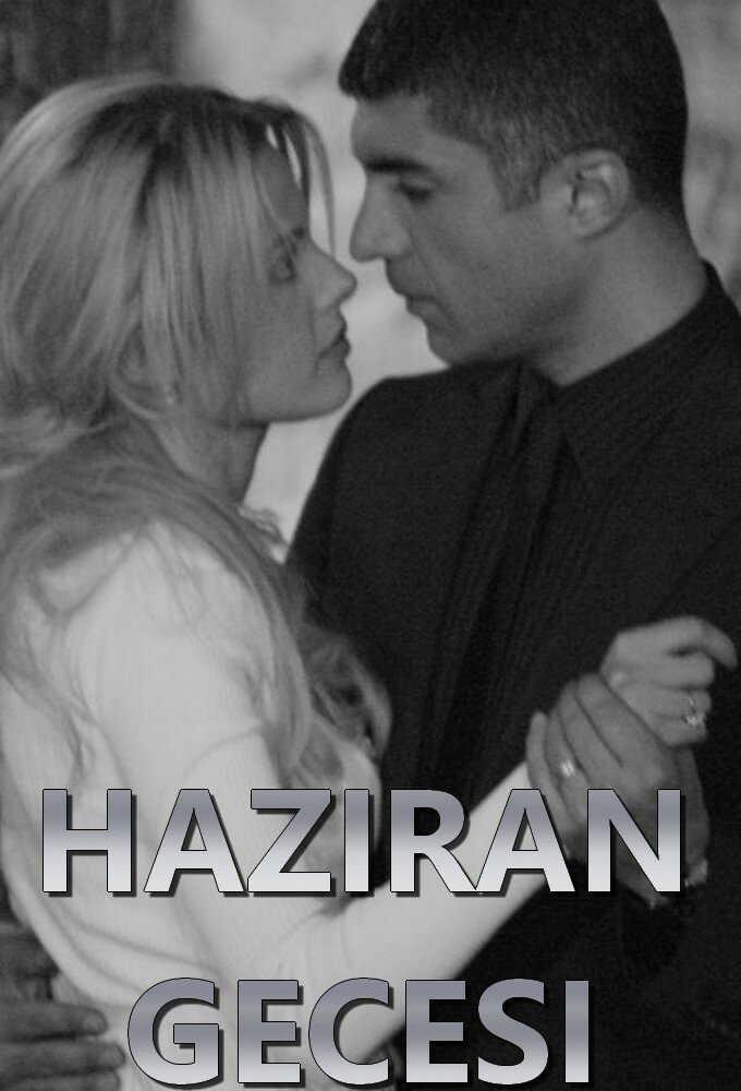 Haziran Gecesi ne zaman