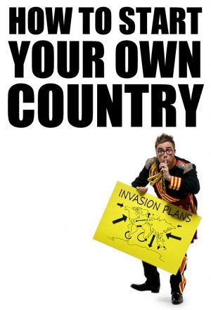 How to Start Your Own Country ne zaman