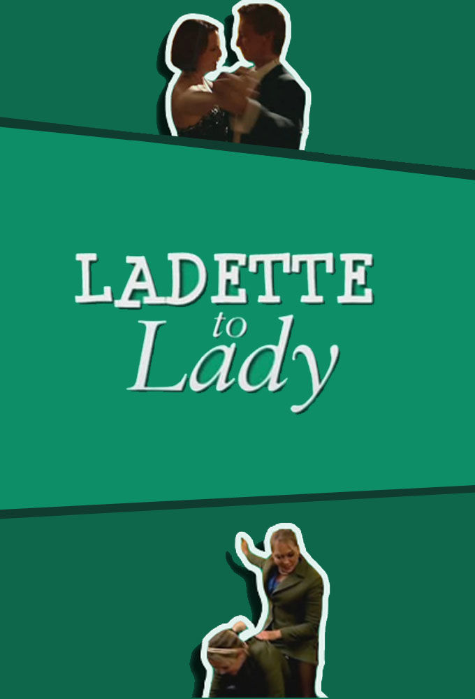 Ladette to Lady ne zaman