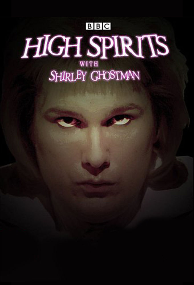 High Spirits with Shirley Ghostman ne zaman