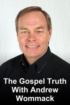 The Gospel Truth with Andrew Wommack ne zaman