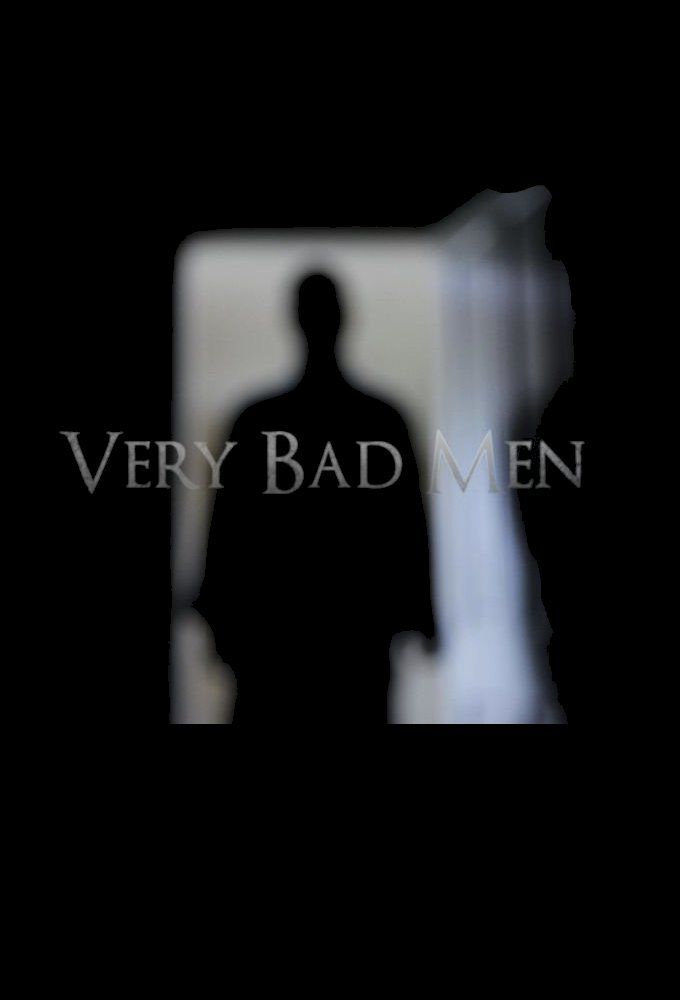 Very Bad Men ne zaman