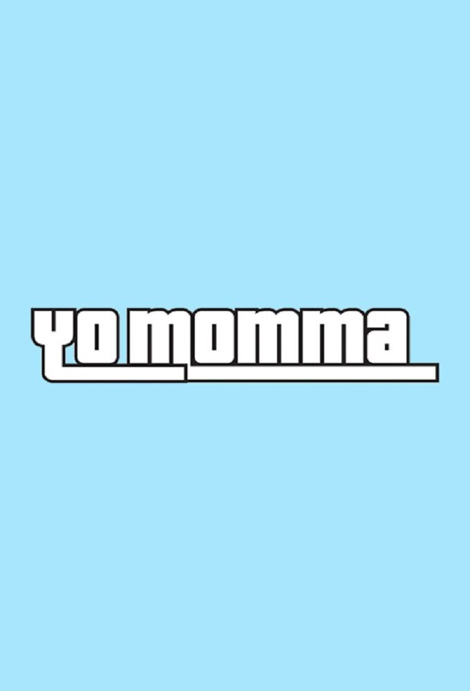 Yo Momma ne zaman