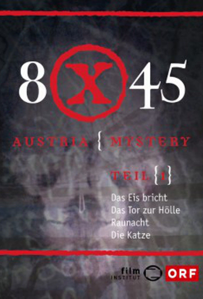 8x45 - Austria Mystery ne zaman