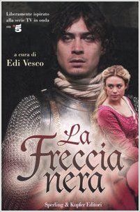 La Freccia nera ne zaman