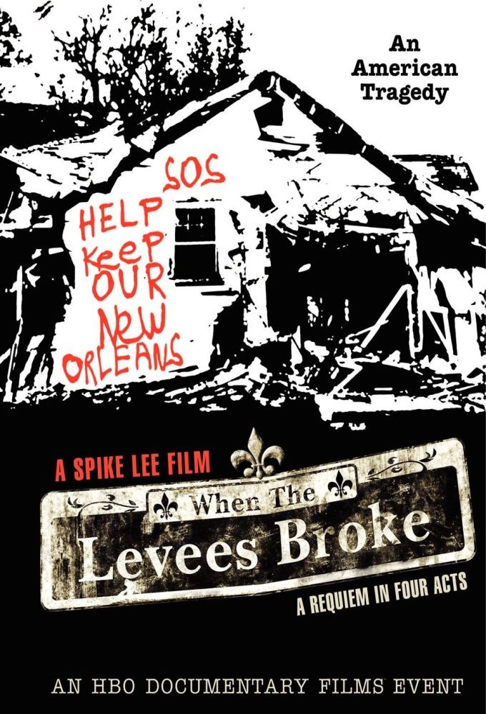 When the Levees Broke: A Requiem in Four Acts ne zaman