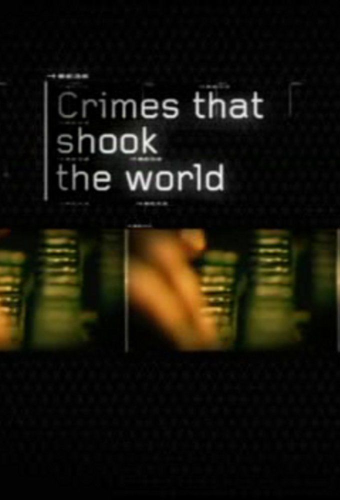 Crimes That Shook the World ne zaman