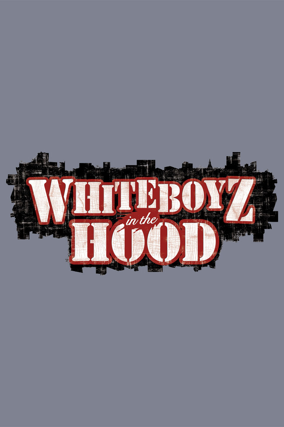 White Boyz in the Hood ne zaman