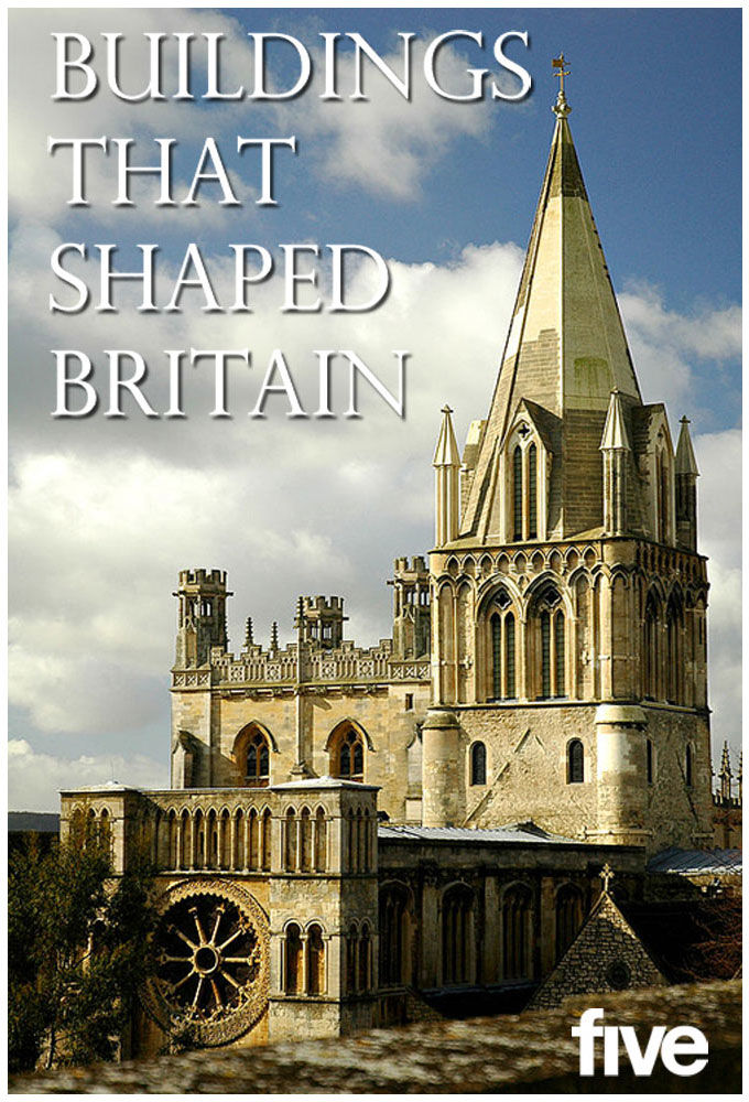 Buildings That Shaped Britain ne zaman