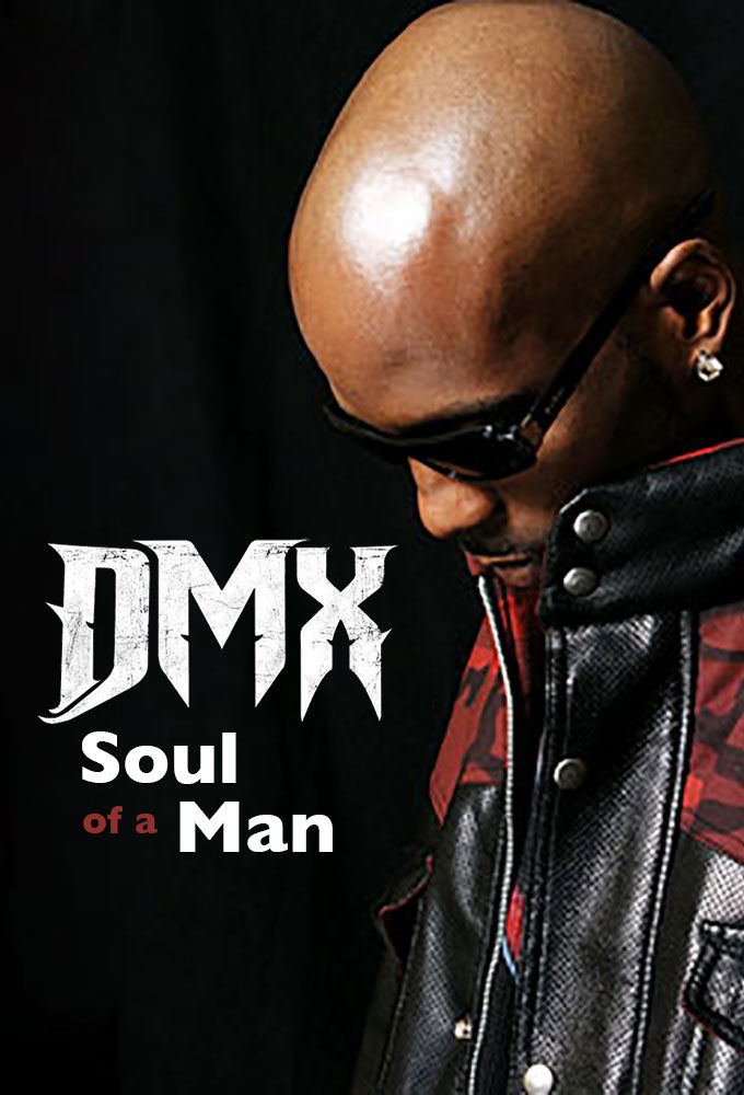 DMX: Soul of a Man ne zaman